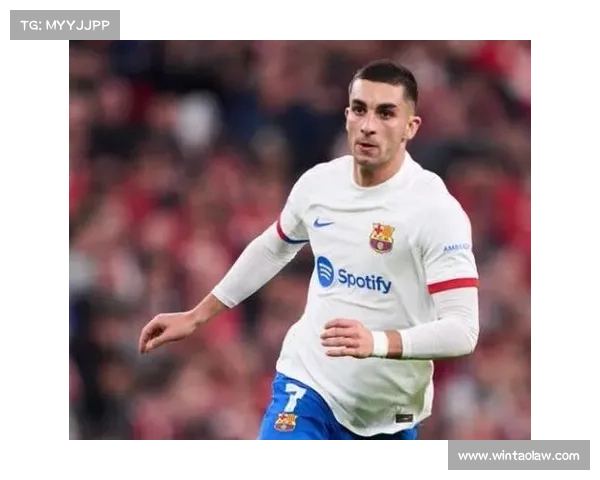 费兰托雷斯逆袭成巴萨锋线核心蜕变历程展现惊人实力与坚定信念